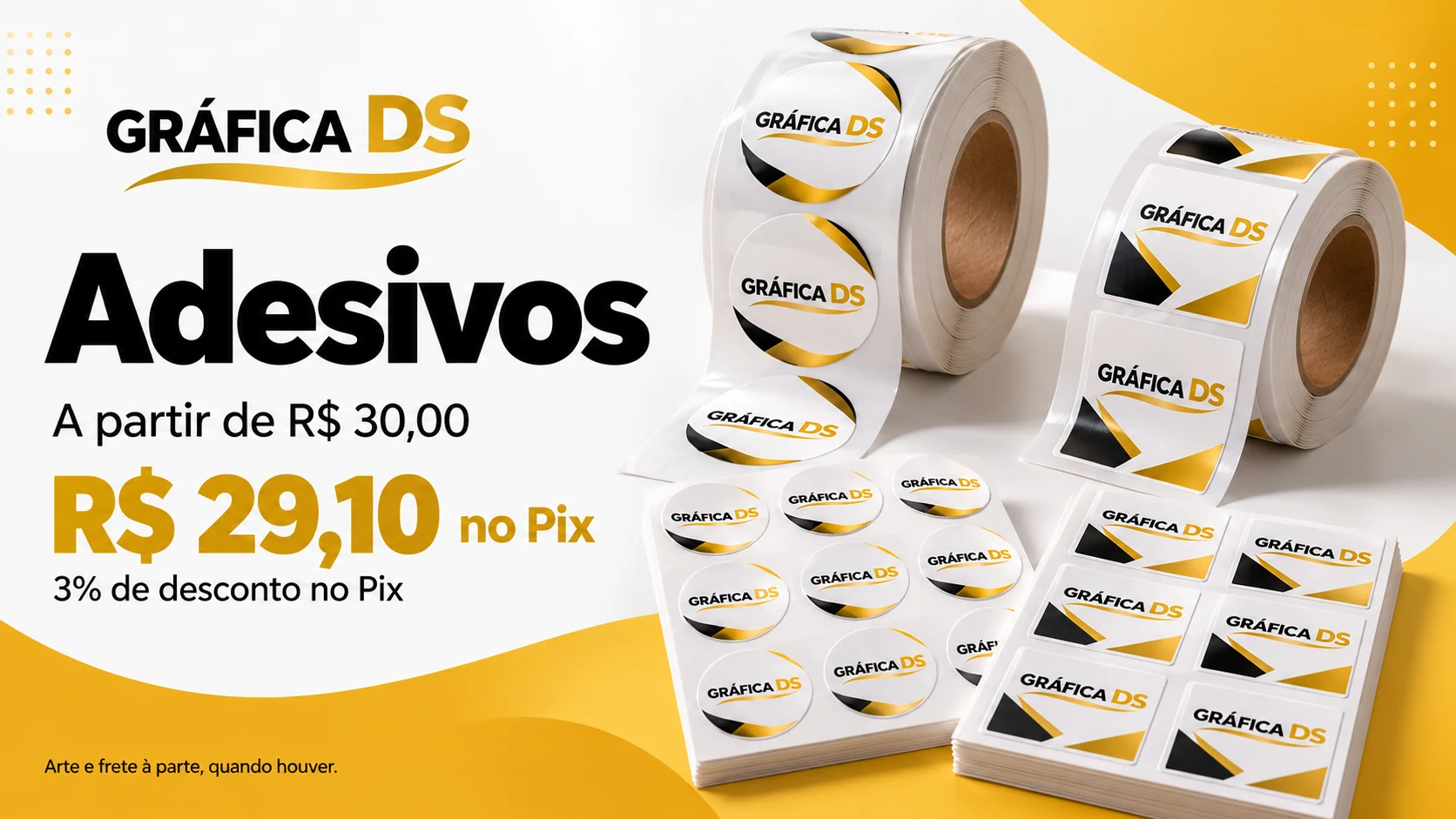 Adesivos: a partir de R$ 30,00, ou R$ 29,10 no Pix, com 3% de desconto. Arte e frete à parte, quando houver.