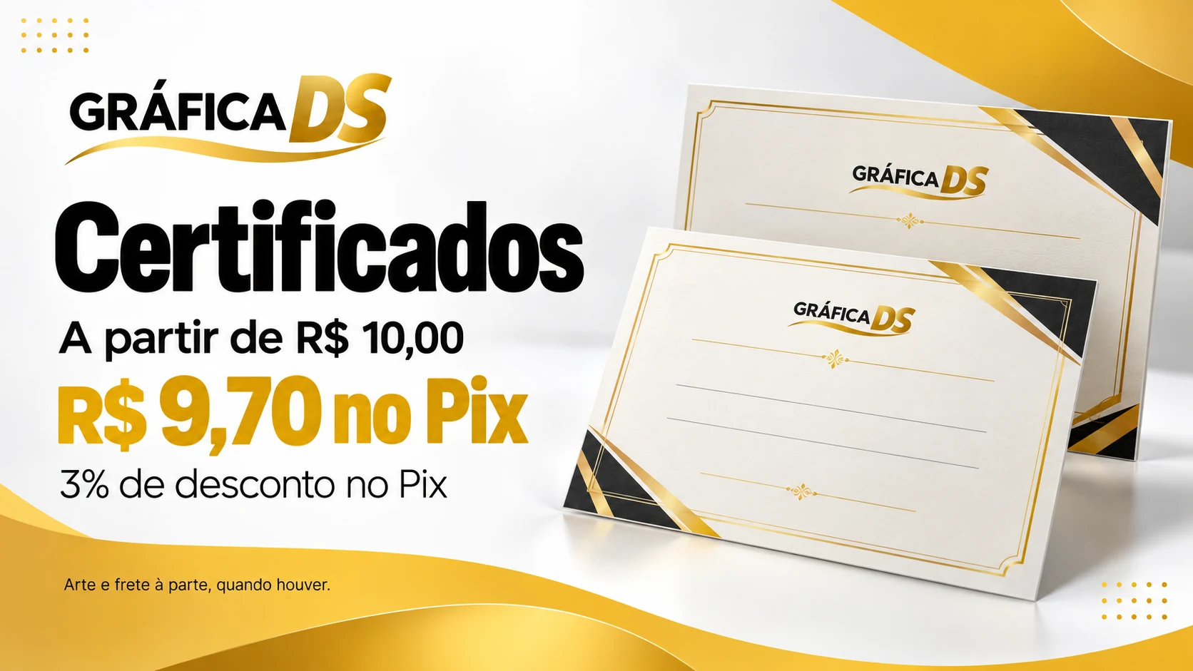 Certificados: a partir de R$ 10,00, ou R$ 9,70 no Pix, com 3% de desconto. Arte e frete à parte, quando houver.